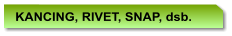 KANCING, RIVET, SNAP, dsb.